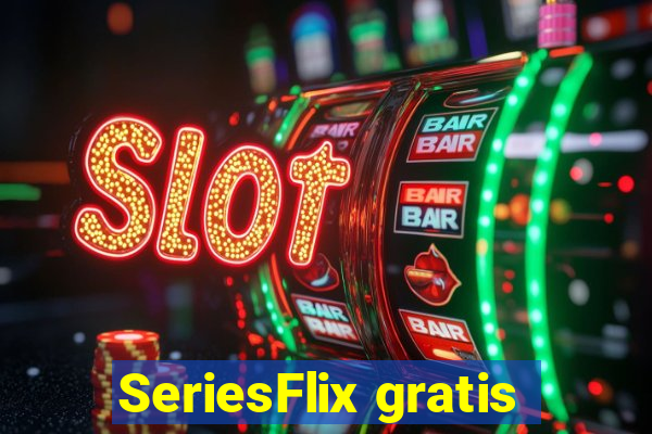 SeriesFlix gratis